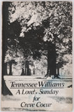 WILLIAMS Tennessee [Signed by the Author] "A Lovely Sunday for Creve Coeur"