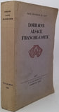 [COLLECTIF - Société Savante d'Alsace et des Régions de l'Est] "Trois Provinces de l'Est : Lorraine, Alsace, Franche Comté"