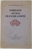 [COLLECTIF - Société Savante d'Alsace et des Régions de l'Est] "Trois Provinces de l'Est : Lorraine, Alsace, Franche Comté"