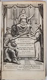 [Code Justinien] VINNII Arnoldi [VILNIUS Arnold] "D. Iustiniani, Sacratissimi Principis, Institutionum, Sive Elementorum, Libri Quatuor, Notis perpetuis multo, quam hucusque diligentius illustrati"