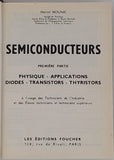 MOUNIC Marcel "Semiconducteurs à l'usage des Techniciens de l'Industrie et des élèves techniciens et techniciens supérieurs"