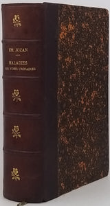 JOZAN Emile (Père) et JOZAN Georges (Fils) "Traité Pratique des Maladies des Voies urinaires et des Organes générateurs de l'Homme - Spécialement dédié aux Gens du monde"