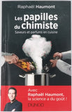 HAUMONT Raphaël "Les Papilles du Chimiste - Saveurs et parfums en cuisine"