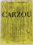 LAMBERTIN Pierre "Carzou - Le temps et l'espace de Carzou"