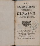 ERASME Didier [Traduction de Samuel CHAPPUZEAU] "Les Entretiens familiers d'Erasme - Première, seconde et troisième décade"