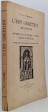 WITKOWSKI Gustave-Joseph-Alphonse (Dr.) "L'Art chrétien - Ses licences - Complément de l'Art profane à l'Eglise - France et étranger"