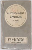 BIBAL Maurice, HEINY P. "Electronique appliquée - Examens d'électronicien (C.A.P., B.E.I., B.P., B.T.)"