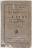 GOUILLON Auguste-Félix "Traité méthodique de la fabrication des Encres et Cirages, Colles de bureau, Cires à cacheter, Encres à écrire, à dessiner, à marquer, à timbrer, à usages divers, Gommes et Colles de bureau, ..."