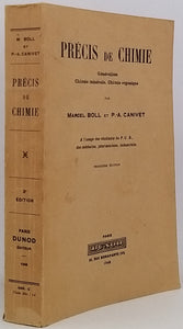 BOLL Marcel, CANIVET Pierre-André "Précis de Chimie - Généralités. Chimie minérale. Chimie organique. A l'usage des étudiants du P.C.B., des médecins, pharmaciens, industriels"