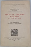 RITTER François "Histoire de l'imprimerie alsacienne aux XVe et XVIe siècles"