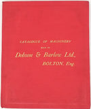 DOBSON & BARLOW LTD. "Catalogue of Machinery - Machinery on the latest and most approved principles for preparing, spinning & doubling cotton, cotton waste, wool, worsted, silk and vigonia yarns"