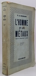 RICKARD Thomas Arthur "L'Homme et les Métaux (Man and Metals)"