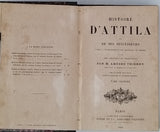 THIERRY Amédée "Histoire d'Attila et de ses successeurs jusqu'à l'établissement des Hongrois en Europe suivi des légendes et traditions"