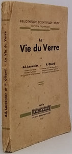 LECRENIER Adolphe, GILARD Pierre "La Vie du Verre"