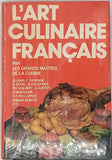 [Collectif] "L'art culinaire français, les recettes de Cuisine - Pâtisseries - Conserves des Maîtres contemporains les plus réputés, Cuisine régionale - Cuisine étrangère"