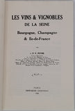 PEYRE Paul [Docteur] "Les Vins et les Vignobles de la Seine - Bourgogne, Champagne & Ile-de-France"