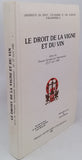 [Collectif] "Le Droit de la Vigne et du Vin - Actes du Premier Symposium International 22-27 avril 1985""