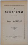 ARNAUD François Eugène "Histoire et description de la Tour de Crest en Dauphiné" joint BERMOND Gustave "La Tour de Crest - Poésie"