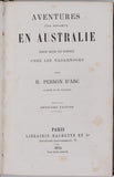 PERRON-D'ARC Henry "Aventures d'un voyageur en Australie, neuf mois de séjour chez les Nagarnooks"