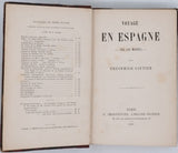 GAUTIER Théophile "Voyage en Espagne - (Tra los montes)"