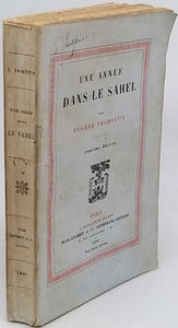 FROMENTIN Eugène "Une année dans le Sahel"