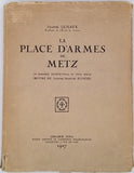 LEJEAUX Jeanne "La Place d'Armes de Metz, un ensemble architectural du XVIIIe siècle oeuvre de Jacques-François Blondel"