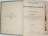 JOANNE Adolphe "Voyage illustré dans les cinq parties du Monde en 1846, 1847, 1848, 1849"