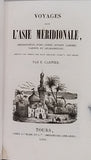 GARNIER Ernest-Henri "VOYAGES DANS L'ASIE MÉRIDIONALE (HINDOUSTAN, INDO, CHINE, SINDHY, LAHORE, CABOUL ET AFGHANISTAN), DEPUIS LES TEMPS LES PLUS RECULÉS JUSQU’À NOS JOURS"