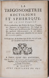 OZANAM Jacques "La Trigonométrie rectiligne et sphérique où il est traité de la construction des Tables de Sinus, Tangentes, Sécantes, et Logarithmes"