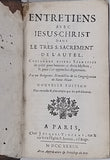 Anonyme [DUSAULT Jean-Paul] "Entretiens avec Jesus-Christ dans le très S. Sacrement de l'autel. Contenans divers exercices de piété pour honorer ce divin Mystere, & pour s'en approcher dignement"