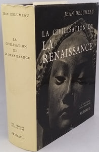 DELUMEAU Jean "La Civilisation de la Renaissance"