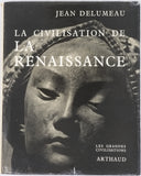 DELUMEAU Jean "La Civilisation de la Renaissance"