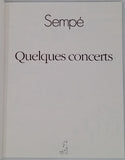 SEMPÉ "Quelques concerts"