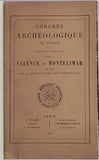 [Collectif] "Congrès Archéologique de France - LXXXVIe session tenue à Valence et Montélimar en 1923 par la Société française d'Archéologie"