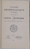 [Collectif] "Congrès Archéologique de France - LXXXVIe session tenue à Valence et Montélimar en 1923 par la Société française d'Archéologie"