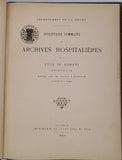 LACROIX André "Département de la Drôme - Inventaire sommaire des Archives Hospitalières de la ville de Romans antérieures à 1790"