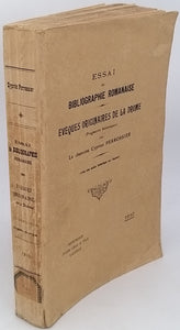 PERROSSIER Cyprien (Chanoine) "Essai de Bibliographie Romanaise - Evêques originaires de la Drôme (Fragments historiques)"