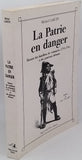 GARCIN Michel "La Patrie en danger - Histoire des bataillons de volontaires de 1791 à 1794 et des généraux drômois"