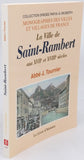 TOURNIER Joseph (Abbé) [Reprint] "La Ville de Saint-Rambert aux XVIIe et XVIIIe siècles - Esquisse historique"