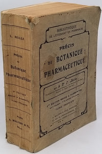 BEILLE Lucien "Précis de botanique pharmaceutique"