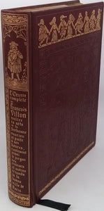 VILLON François 'L'Œuvre complète de François Villon maître es arts de la Sorbonne, vaurien et poète à ses heures, contenant aussi le jargon des voleurs et autres truands de la bonne ville de Paris"