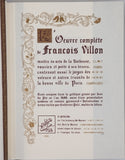 VILLON François 'L'Œuvre complète de François Villon maître es arts de la Sorbonne, vaurien et poète à ses heures, contenant aussi le jargon des voleurs et autres truands de la bonne ville de Paris"