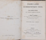 PROST LACUZON Jules "Formulaire pathogénétique usuel ou guide homéopathique pour traiter soi-même les maladies"