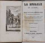 Anonyme [BÉRENGER Laurent-Pierre] "La Morale en action ou choix de faits mémorables et anecdotes instructives propres à faire aimer la sagesse, à former le cœur des jeunes gens ... "