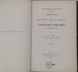 OMONT Henri "Bibliothèque Nationale - Catalogue des manuscrits latins et français de la Collection Phillipps, acquis en 1908 pour la Bibliothèque Nationale"