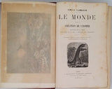 FLAMMARION Camille "LE MONDE AVANT LA CRÉATION DE L'HOMME - Origines de la terre - Origines de la vie - Origines de l'Humanité"