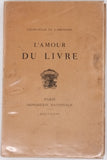 LABESSADE Léon-Félix de "L'amour du livre"