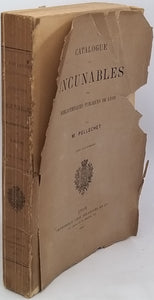 PELLECHET Marie "Catalogue des incunables des Bibliothèques publiques de Lyon avec fac-similés"