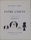 Docteur MERY Fernand "ENTRE CHIENS illustrations de DUBOUT"