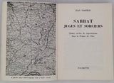 VARTIER Jean "Sabbat, Juges et sorciers - Quatre siècles de superstitions dans la France de l'Est"